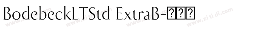 BodebeckLTStd ExtraB字体转换